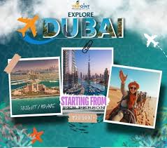 Explore Dubai with Our Exclusive Tour Packages — Joyce World Tour Aurangabad